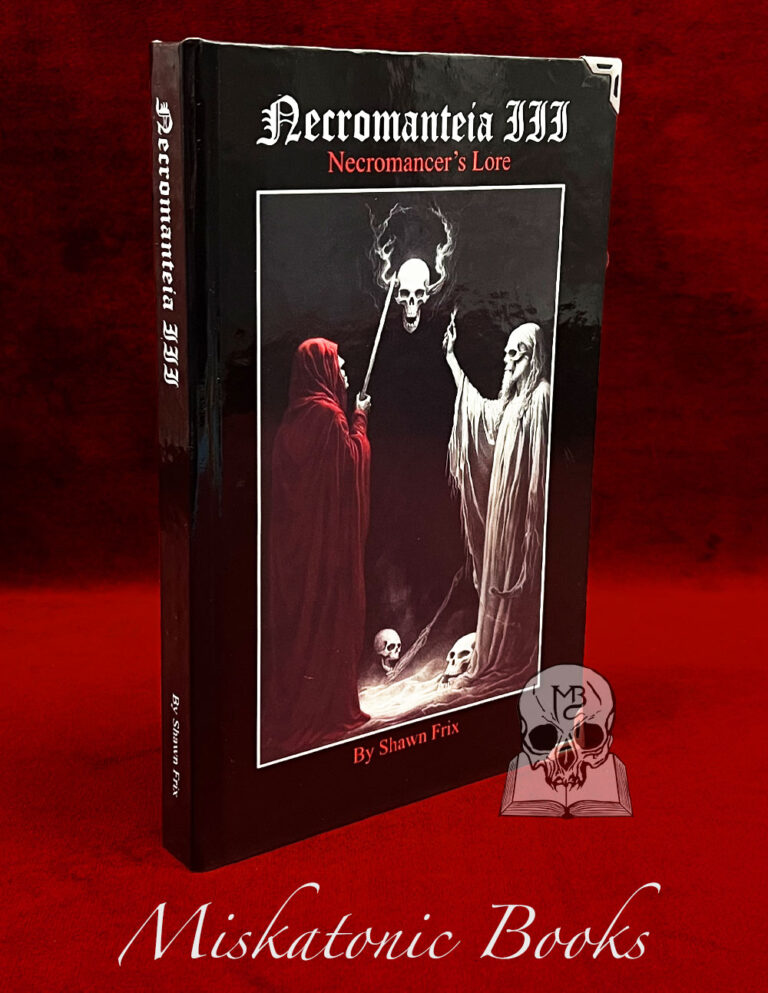 NECROMANTEIA III: Necromancer’s Lore by Shawn Frix - Limited Edition Hardcover with Altar Cloth