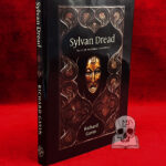 SYLVAN DREAD: TALES OF PASTORAL DARKNESS by Richard Gavin (Hardcover Edition Limited to 1000 Copies)