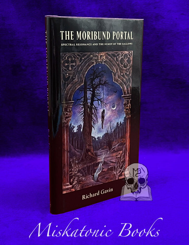 THE MORIBUND PORTAL by Richard Gavin - Limited Edition Hardcover