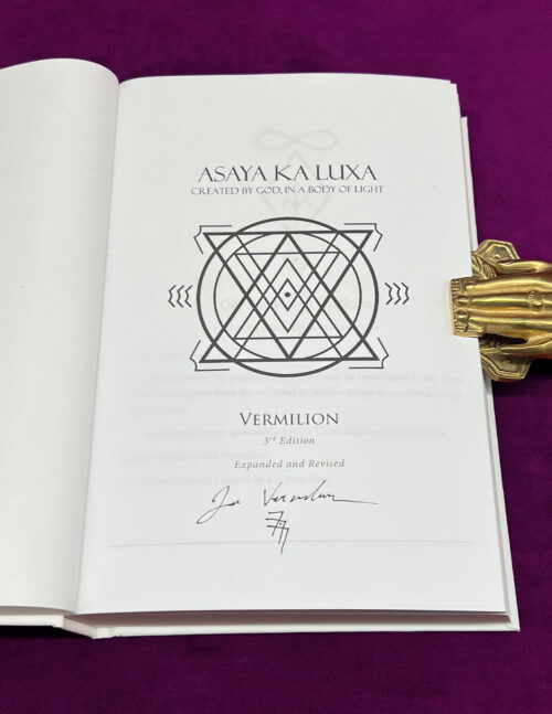 ASAYA KA LUXA: Created by God, in the Body of Light by Jon Vermilion - New Expanded and Revised Signed Limited Edition Hardcover - Image 2