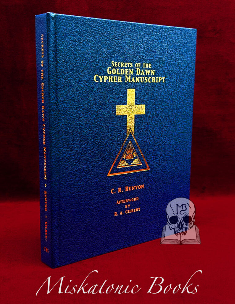 Secrets of the Golden Dawn Cypher Manuscript - Revised Second Edition by Carroll Poke Runyon & Robert A. Gilbert (Hardcover Edition)
