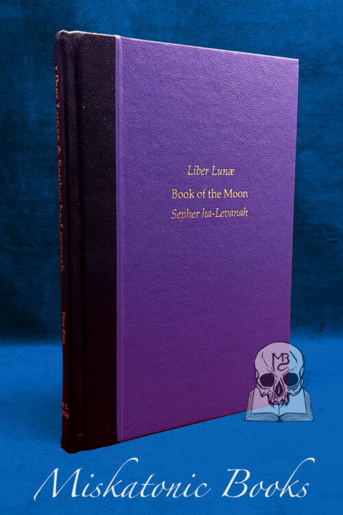 LIBER LUNAE: Book of the Moon & Sepher ha-Levanah edited by Don Karr with Translation by Calanit Nachshon (Deluxe Leather Bound Hardcover Edition)