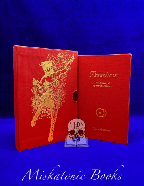 PRIEST/ESS: IN ADVOCACY OF THE QUEER GNOSTIC MASS by Michael Effertz - Deluxe Limited Edition in Custom Slipcase