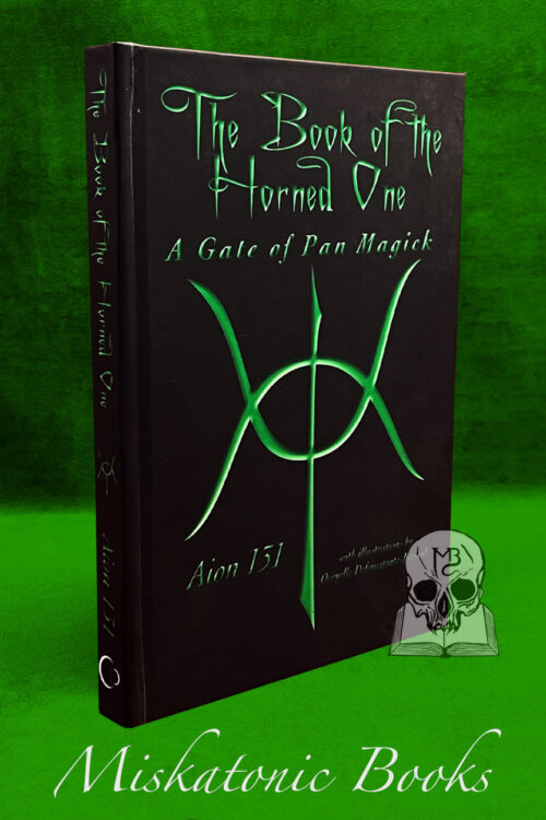 BOOK OF THE HORNED ONE: A Gate of Pan Magick by Aion 131 - Hardcover Edition