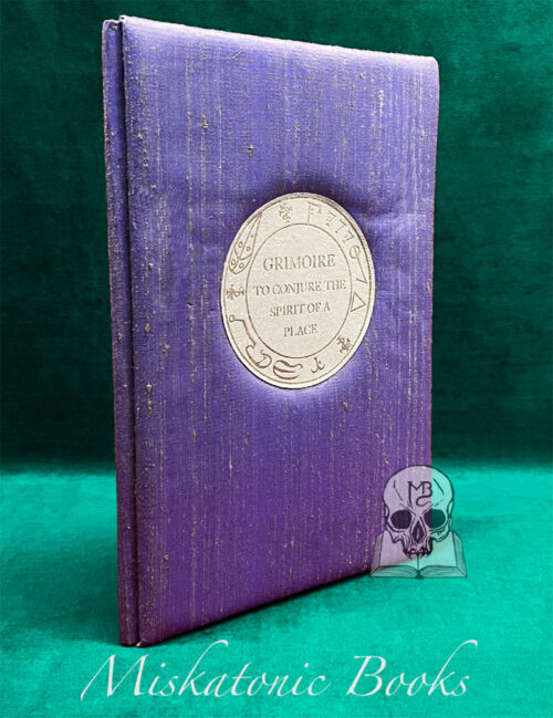 GRIMOIRE TO CONJURE THE SPIRIT OF THE PLACE by Anonymous - Limited Edition Hardcover (Out of Series Binder's Copy)