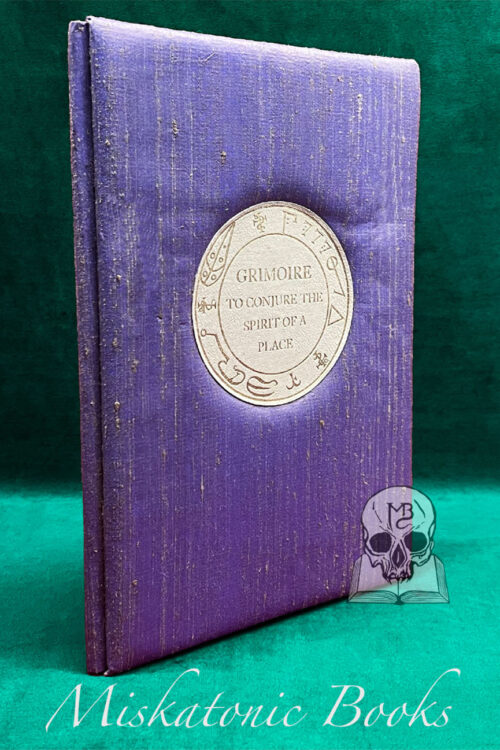 GRIMOIRE TO CONJURE THE SPIRIT OF THE PLACE by Anonymous - Limited Edition Hardcover (Out of Series Binder's Copy)