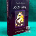 GRADY LOUIS McMURTRY: The Man, the Myth and the Legend by J. Edward Cornelius - Trade Paperback