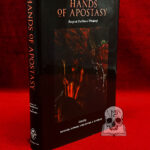 HANDS OF APOSTASY Essays on Traditional Witchcraft edited by Michael Howard & Daniel A. Schulke (Limited Edition Hardcover)