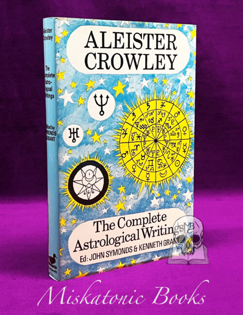 THE COMPLETE ASTROLOGICAL WRITINGS OF by Aleister Crowley edited by John Symonds & Kenneth Grant - Hardcover 2nd Edition