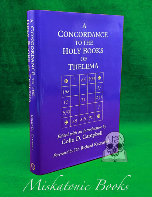 A CONCORDANCE TO THE HOLY BOOKS OF THELEMA by Colin D. Campbell - Limited Edition Hardcover