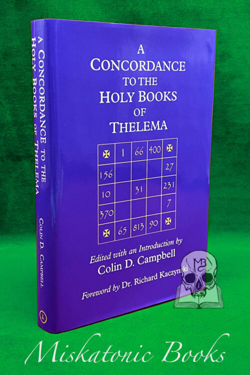 A CONCORDANCE TO THE HOLY BOOKS OF THELEMA by Colin D. Campbell - Limited Edition Hardcover