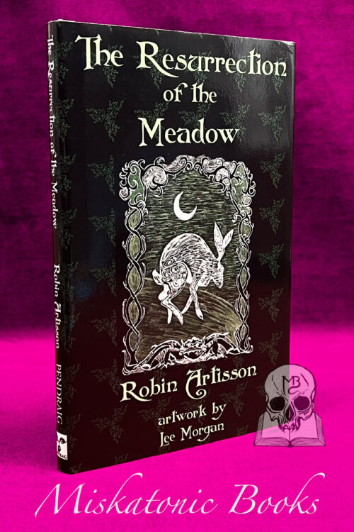 THE RESURRECTION OF THE MEADOW by Robin Artisson - Hardcover Edition