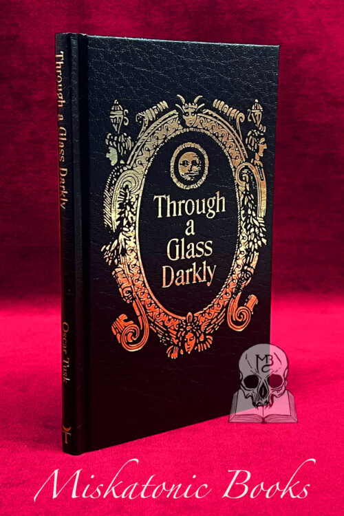 THROUGH A GLASS DARKLY - Oscar Tusk - Special Limited Edition Hardcover