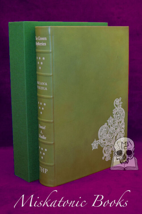 THE GREEN MYSTERIES Arcana Viridia: An Occult Herbarium by Daniel A. Schulke - Deluxe SPECIAL Leather Bound Limited Edition Hardcover in Custom Slipcase