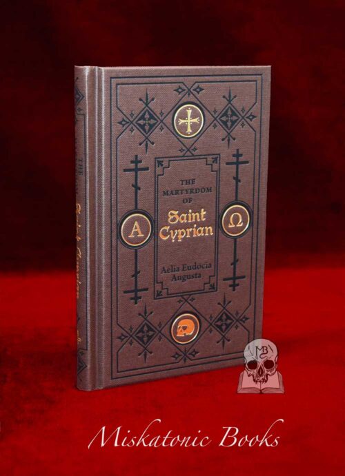 THE MARTYRDOM  OF ST. CYPRIAN by Aelia Eudocia Augusta - Hardcover Edition