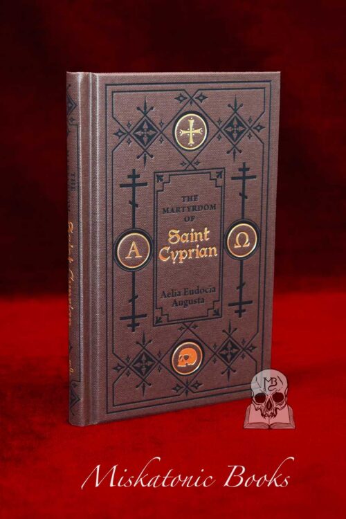 THE MARTYRDOM  OF ST. CYPRIAN by Aelia Eudocia Augusta - Hardcover Edition
