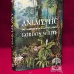 ANI.MYSTIC by Gordon White (Limited Hardcover)