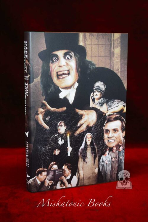 DARK CARNIVAL: THE SECRET WORLD OF TOD BROWNING by David J. Skal and Elias Savada - Signed Limited Edition Hardcover