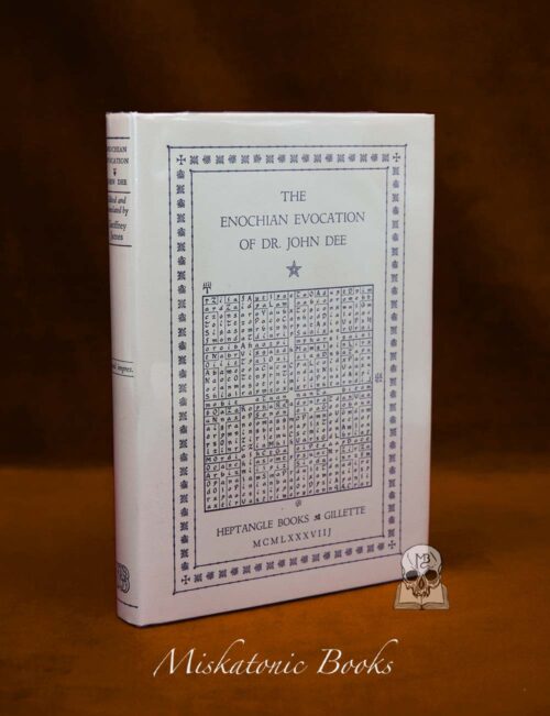 THE ENOCHIAN EVOCATION OF DR. JOHN DEE edited and translated by Geoffrey James - Second edition Hardcover