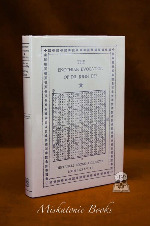THE ENOCHIAN EVOCATION OF DR. JOHN DEE edited and translated by Geoffrey James - Second edition Hardcover