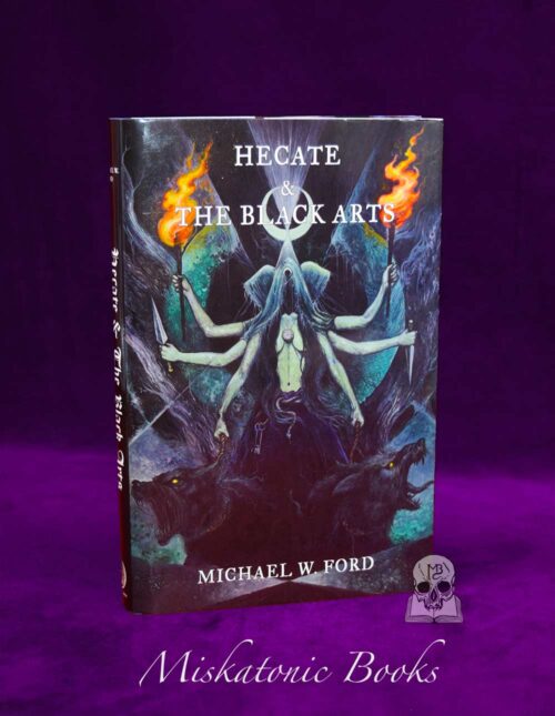 HECATE & THE BLACK ARTS: Liber Necromantia by Michael W. Ford (Limited Edition Hardcover)