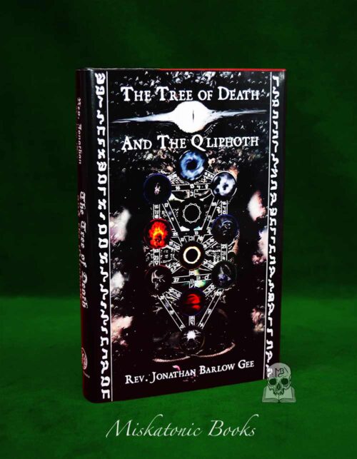 THE TREE OF DEATH AND THE QLIPHOTH by Rev. Jonathan Barlow Gee - Hardcover Edition