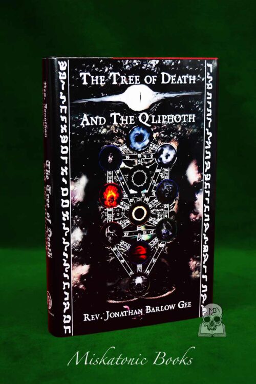 THE TREE OF DEATH AND THE QLIPHOTH by Rev. Jonathan Barlow Gee - Hardcover Edition