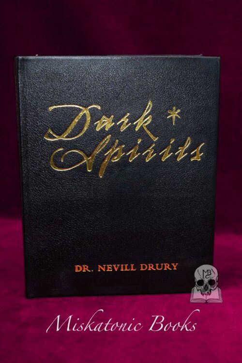 DARK SPIRITS: The Magical Art of Rosaleen Norton and Austin Osman Spare by Dr. Nevill Drury - Deluxe Leather Bound Edition