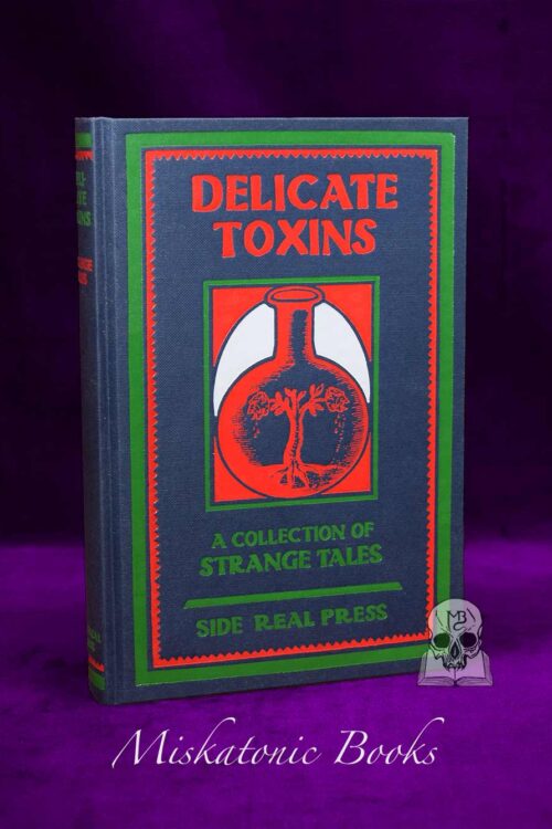 DELICATE TOXINS: A Collection of Strange Tales Inspired by Hanns Heinz Ewers - Signed Limited Edition Hardcover