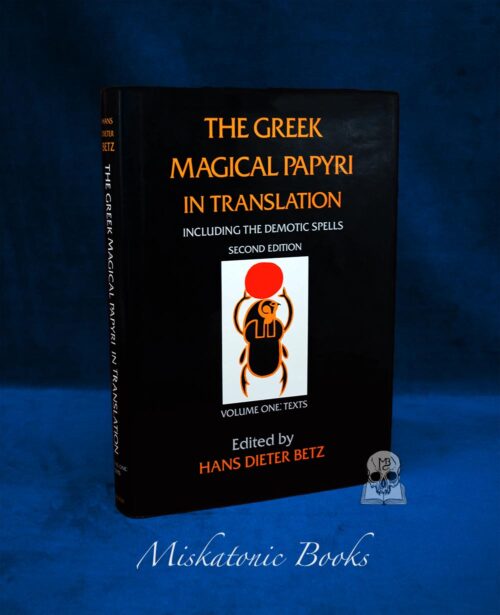 The Greek Magical Papyri in Translation: Including the Demotic Spells: Texts (Volume 1) by Hans Dieter Betz - Edition Hardcover