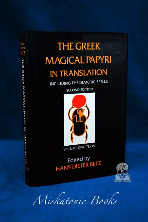 The Greek Magical Papyri in Translation: Including the Demotic Spells: Texts (Volume 1) by Hans Dieter Betz - Edition Hardcover