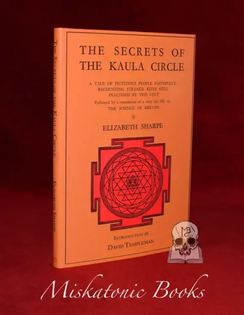 THE SECRETS OF THE KAULA CIRCLE by Elizabeth Sharpe - Limited Edition Hardcover