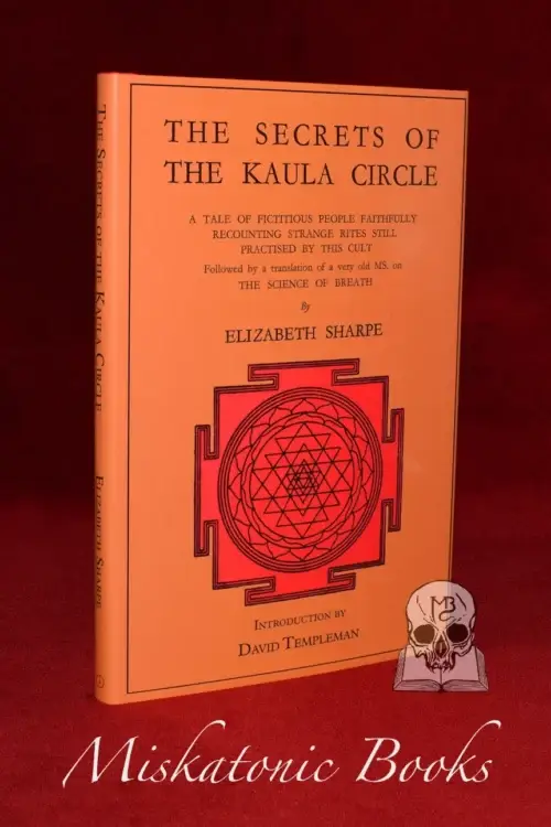 THE SECRETS OF THE KAULA CIRCLE by Elizabeth Sharpe - Limited Edition Hardcover