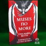 MUSES NO MORE - Ùna Maria Blyth (Hardcover Edition)