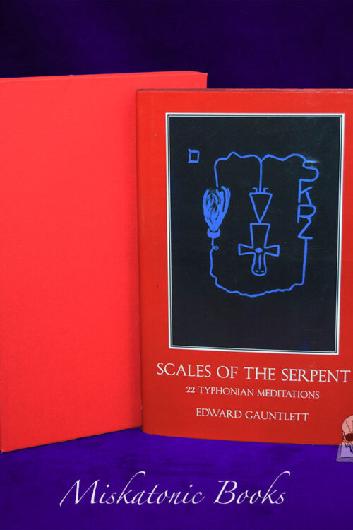 SCALES OF THE SERPENT: 22 Typhonian Meditations by Edward Gauntlett - Deluxe Edition in Custom Slipcase