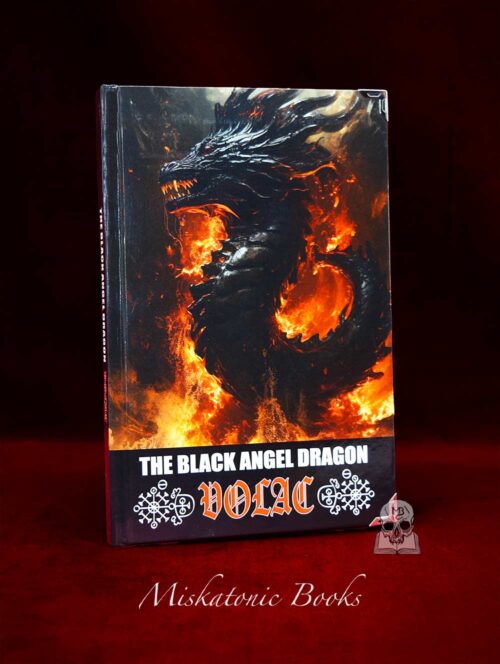 VOLAC: The Black Angel Dragon by Fr. Asar Un Nefer - Limited Edition Hardcover