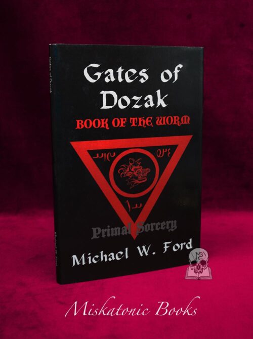 GATES OF DOZAK: Book of the Worm by Michael W. Ford - First Edition Hardcover