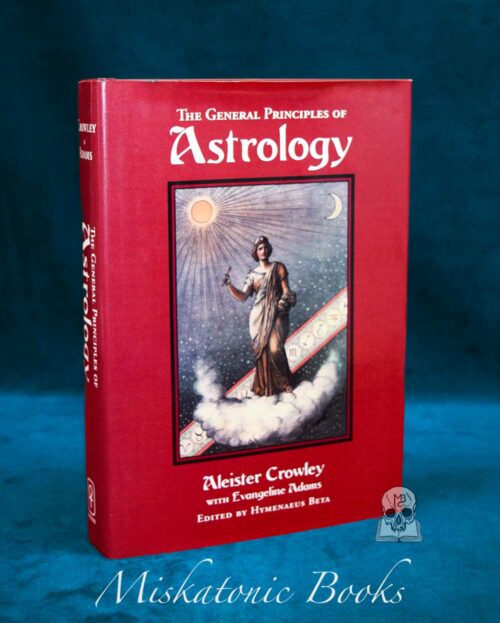 THE GENERAL PRINCIPLES OF ASTROLOGY by Aleister Crowley - First Edition Hardcover Edition