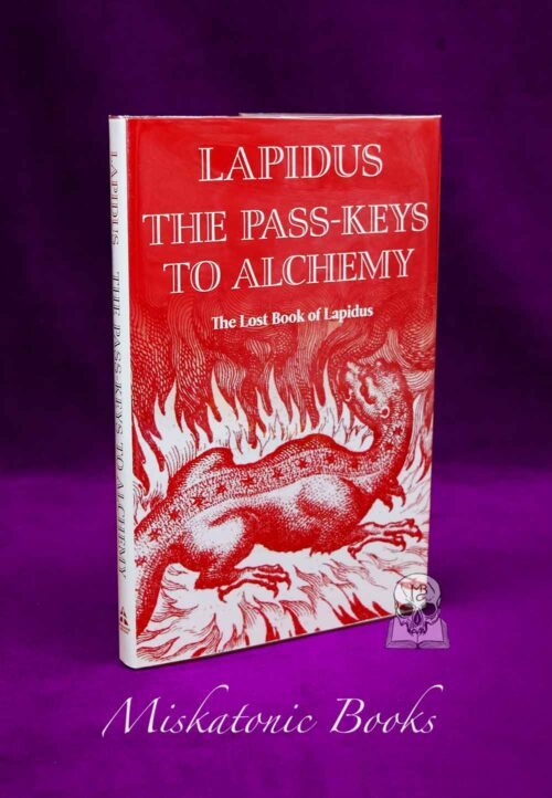 The Pass-Keys to Alchemy The Lost Book of Lapidus - Limited Edition Hardcover