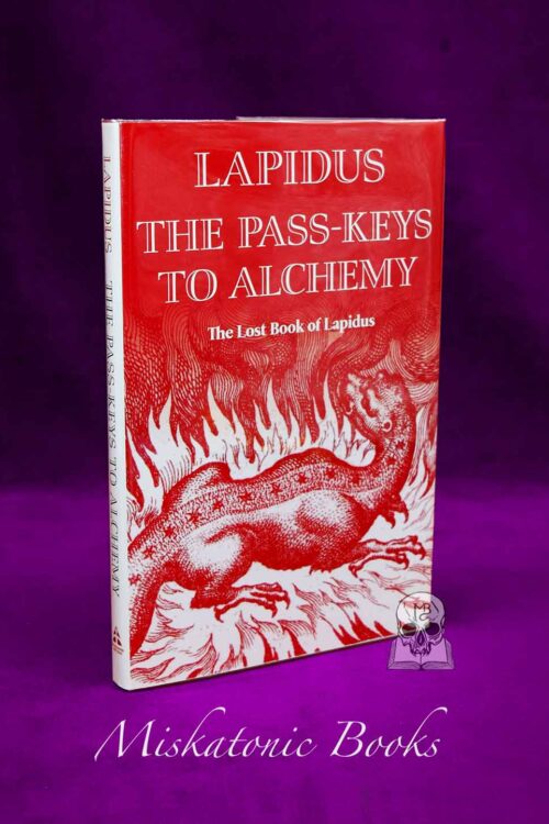 The Pass-Keys to Alchemy The Lost Book of Lapidus - Limited Edition Hardcover