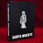 SANTA MUERTE by Angus Fraser - First Edition Hardcover