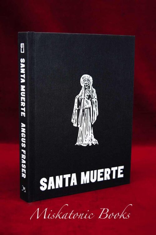 SANTA MUERTE by Angus Fraser - First Edition Hardcover