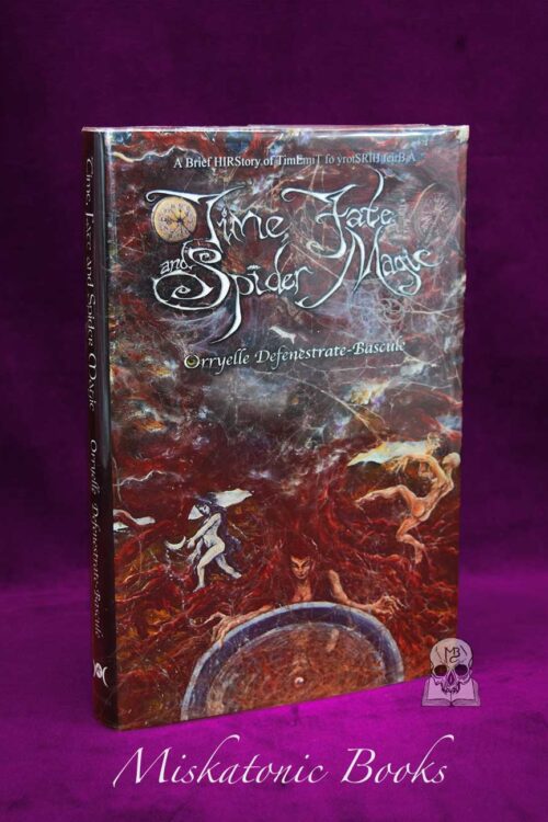 TIME, FATE AND SPIDER MAGIC by Orryelle Defenestrate-Bascule - Signed Limited Edition with DVD