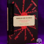 KABBALAH AND SEX MAGIC: A Mythical-Ritual Genealogy by Marla Segol - First Edition Hardcover (Magic in History Series)
