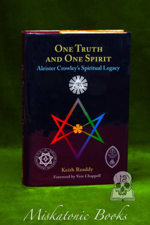 ONE TRUTH ONE SPIRIT: Aleister Crowley's Spiritual Legacy - Hardcover Edition