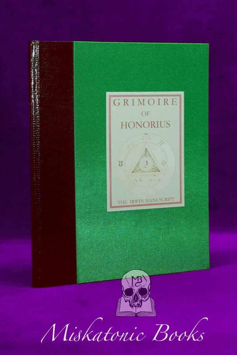 GRIMOIRE OF HONORIUS: THE IRWIN MANUSCRIPT - Limited Edition Hardcover