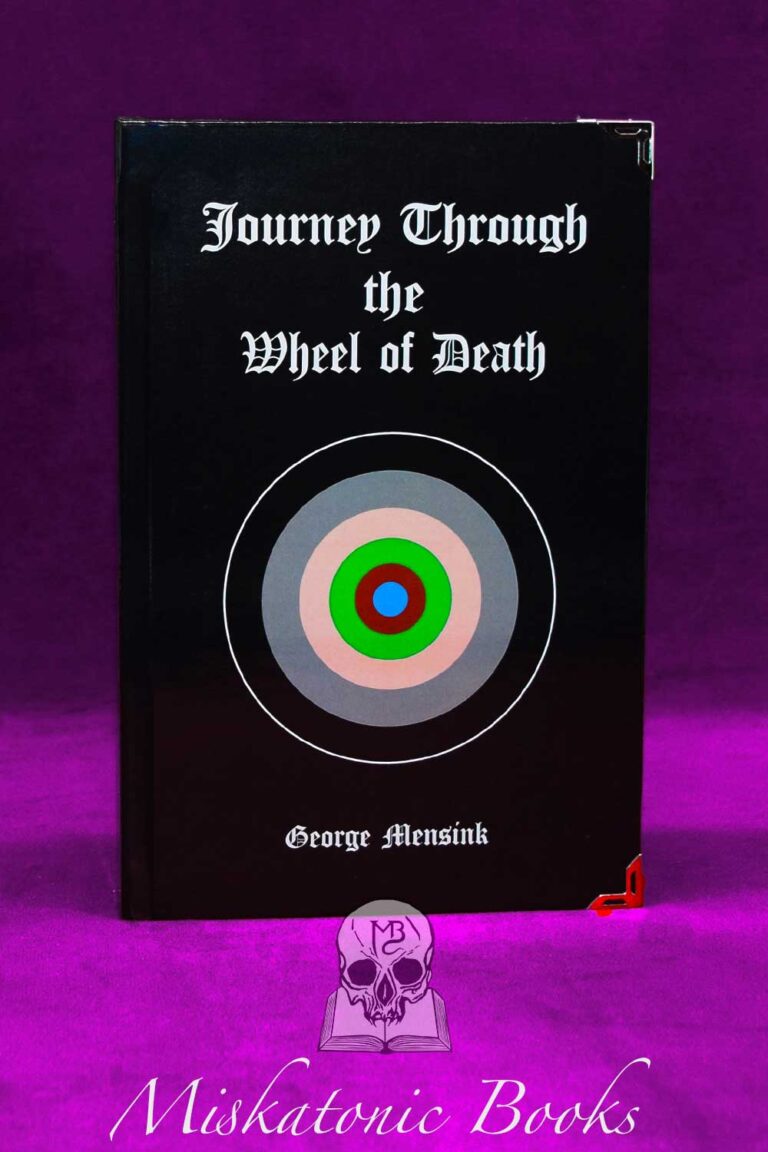 JOURNEY THROUGH THE WHEEL OF DEATH  By George Mensink - Limited Edition Hardcover