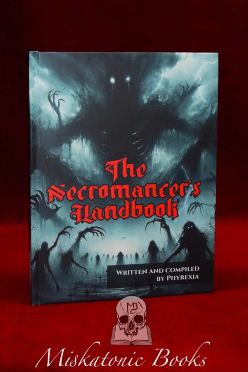 THE NECROMANCER'S HANDBOOK by Phyrexia - Hardcover Edition