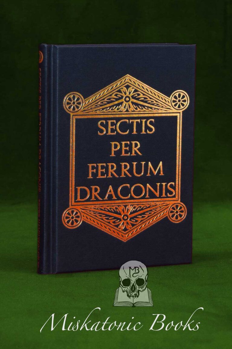 SECTIS PER FERRUM DRACONIS by Peter Hamilton-Giles - Limited Edition Hardcover
