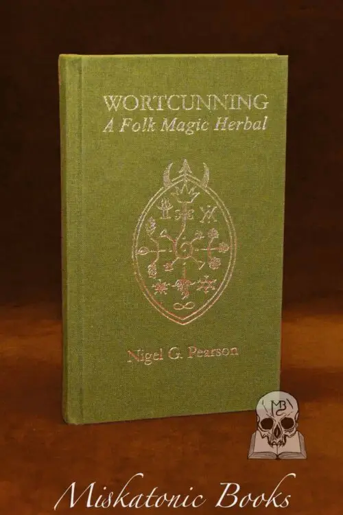 WORTCUNNING: A Folk Medicine Herbal & A Magic Herbal by Nigel G. Pearson - Hardcover Edition